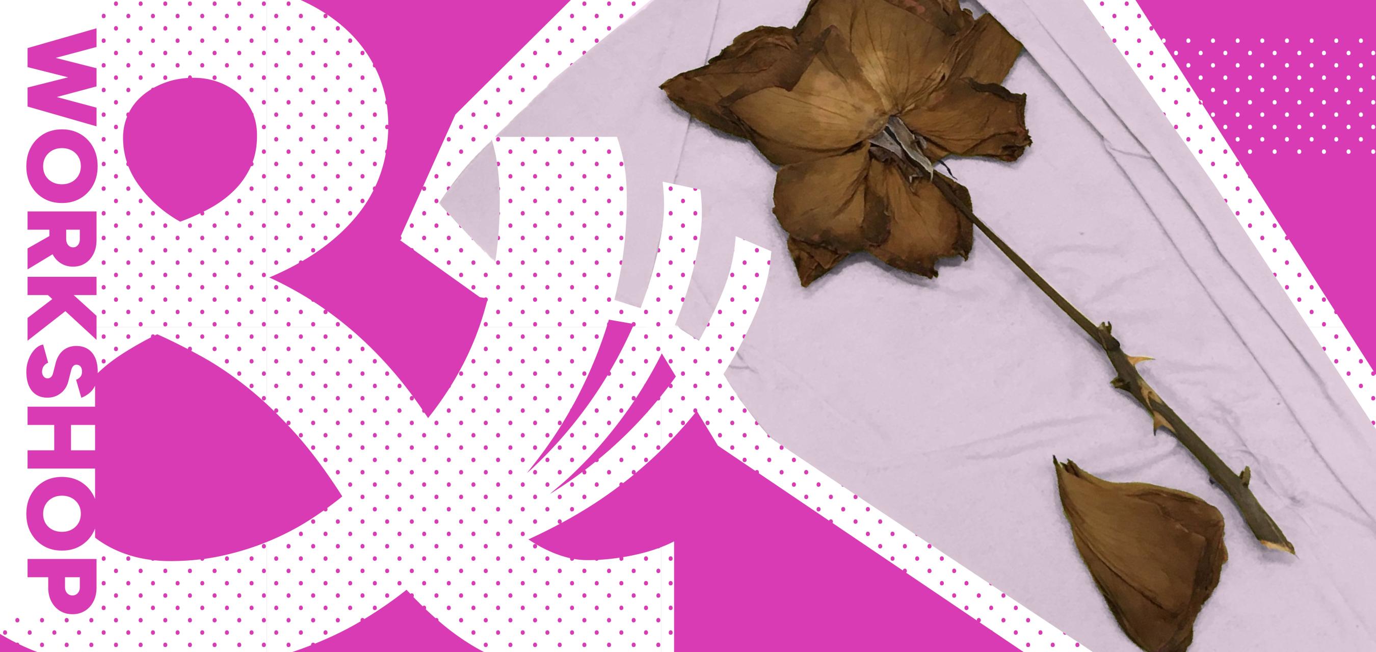 Workshop marketing graphic in fuscia with white polka dots and a photograph of a pressed flower